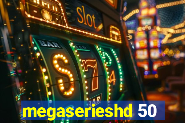 megaserieshd 50